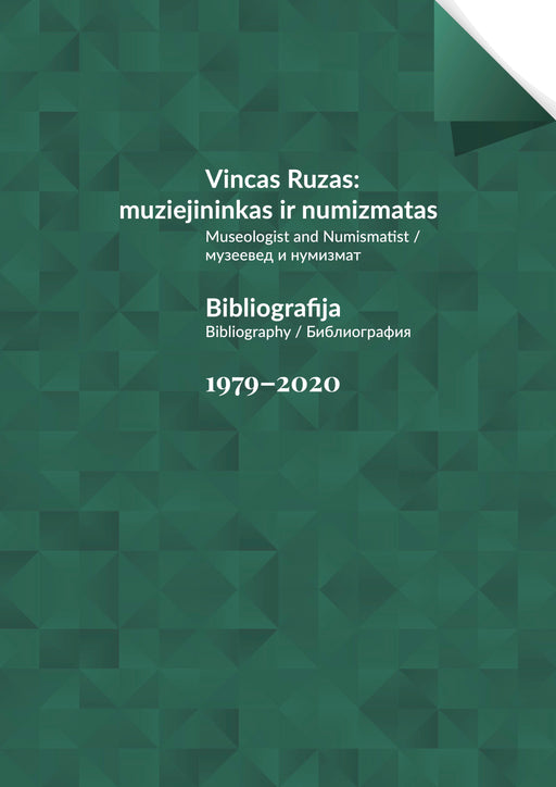 Knyga "Vincas Ruzas: muziejininkas ir numizmatas. Bibliografija. 1979–2020"